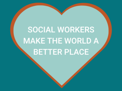 Social Workers make the world a better place